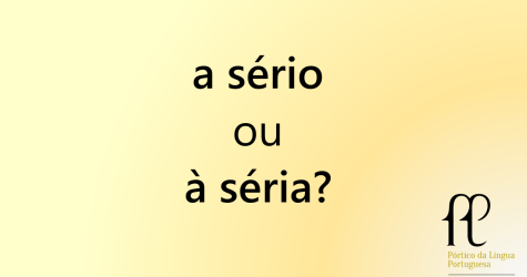 a sério ou à séria?