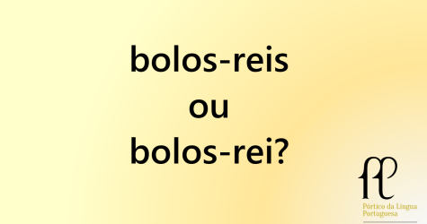 bolos-reis ou bolos-rei?