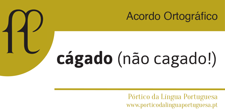 CÁGADO mantém o acento